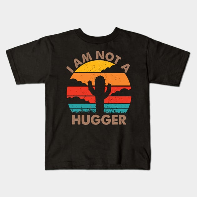 I Am Not A Hugger Kids T-Shirt by swallo wanvil